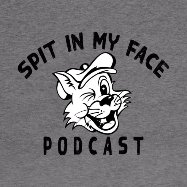 Spit in my face PODCAST by Spit in my face PODCAST